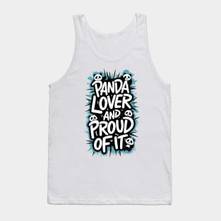 Panda Lover and Proud Of It Tank Top